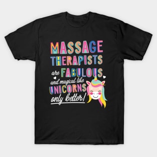 Massage Therapists are like Unicorns Gift Idea T-Shirt